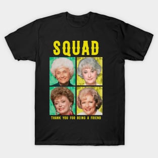 golden moms squad thank you for being a friend T-Shirt